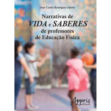 Imagem de Narrativas De Vida E Saberes De Professores De Educaçao Fisica.