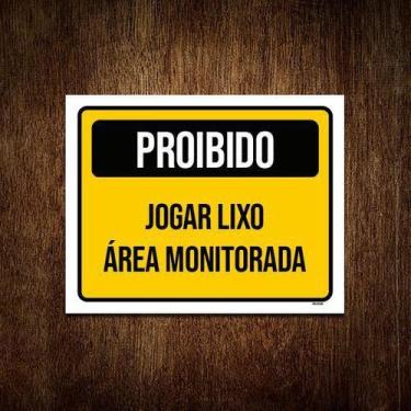 Placa Sinalização Aviso Proibido Jogar Lixo Neste Local Não Jogue Entulho  20x30cm