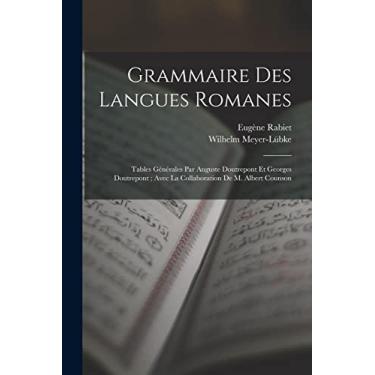 Imagem de Grammaire Des Langues Romanes: Tables Générales Par Auguste Doutrepont Et Georges Doutrepont; Avec La Collaboration De M. Albert Counson