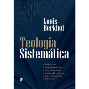Imagem de Teologia Sistemática - 4ª Edição - Louis Berkhof
