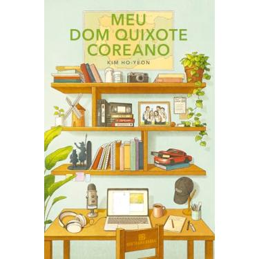 Imagem de Meu Dom Quixote Coreano (do Autor de A Inconveniente Loja de Conveniência)