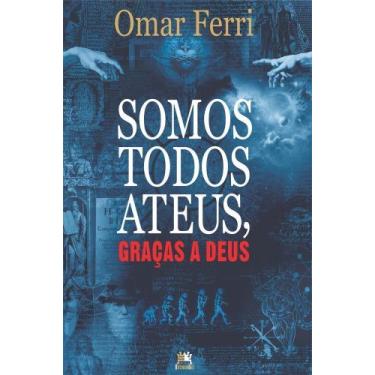 Imagem de Livro - Somos todos ateus, graças a Deus