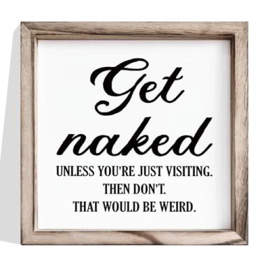 Imagem de Decoração de parede de banheiro, Get Naked Unless You're Just Visiting Then Don't That Would Be Weird Placa engraçada com citação, quadro de madeira emoldurada para banheiro de hóspedes, decoração