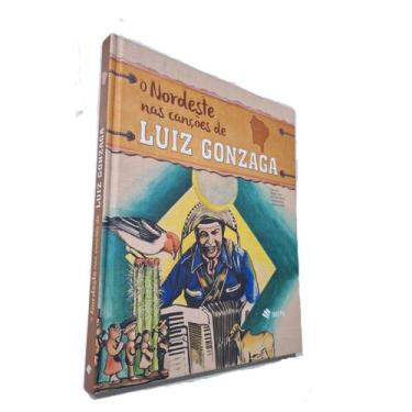 Imagem de O Nordeste nas Canções de Luiz Gonzaga, Imeph, Adelson Viana - Editora