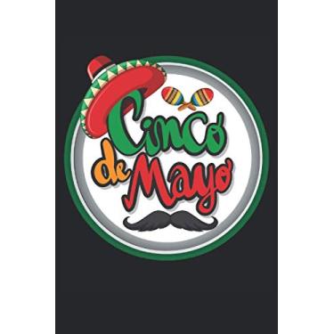 Imagem de Festa della famiglia messicana Cinco de Mayo: Questo giornale del notebook di Cinco de Mayo è perfetto per la festa di Cinco de Mayo con dimensioni 6 ... tutto ovunque e ha 120 pagine da registrare.