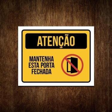 Imagem de Kit 3 Placas - Atenção Mantenha Esta Porta Fechada 18X23 - Sinalizo