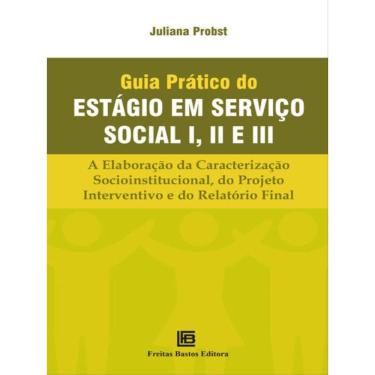 Imagem de Guia Prático Do Estágio Em Serviço Social I, Ii E Iii