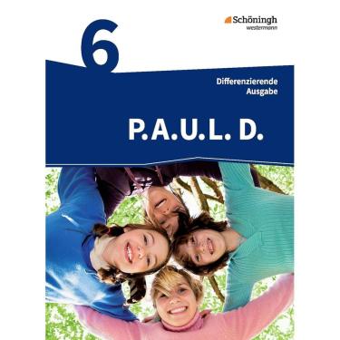 Imagem de P.A.U.L. D. (Paul) 6. Schülerbuch. Realschule: Persönliches Arbeits- und Lesebuch Deutsch - Mittleres Schulwesen