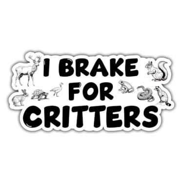 Imagem de Adesivo de vinil I Brake for Critters animal adesivo carro para-choque caminhão van SUV janela copo de parede laptop 6x4
