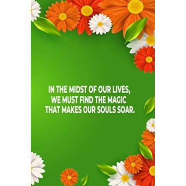 Imagem de In the midst of our lives,we must find the magic that makes our souls soar: Soar Journal. Let this uplifting journal inspire your creativity to new heights! (Notebook, Diary) (Guided Journals Series)