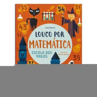 Imagem de Louco Por Matemática: Escola Dos Magos, A