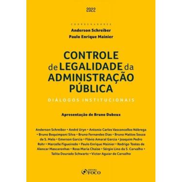Imagem de Controle De Legalidade Da Administração Pública: Diálogos Institucionais - 1ª Ed - 2022