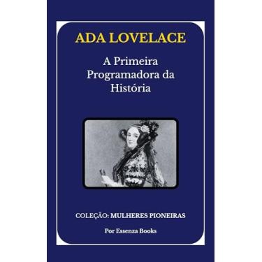 Imagem de Ada Lovelace: A Primeira Programadora da História (Mulheres Pioneiras)