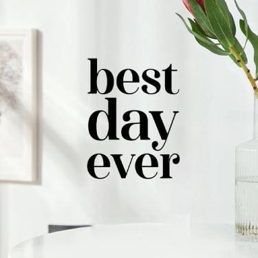 Imagem de Adesivo de parede Best Day Ever Inspirational Quote 30x40cm PVC - yiwe