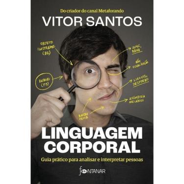 Imagem de Linguagem Corporal - Guia Prático Para Análisar E Interpretar Pessoas