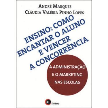 Imagem de Ensino - Como Encantar O Aluno E Vencer A Concorrência