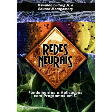 Imagem de Livro - Redes Neurais: Fundamentos e Aplicações com Programas em C - Oswaldo Júnior e Eduardo Costa