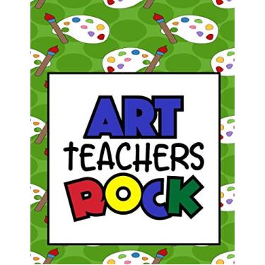 Imagem de "Art Teachers Rock": Teacher Planner - 365 Page a Day Academic Year Diary with Monthly Calendar & Daily Time Slots, Priorities, To-do Lists, Notes - Aug 2019 - July 2020, 8.5x11in