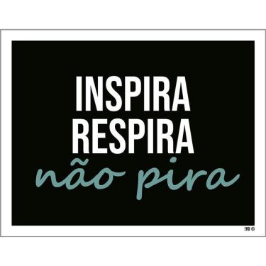 Imagem de Kit 3 Placas Decorativa - Inspira Respira Não Pira