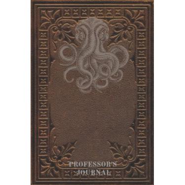 Imagem de Professor's Journal: Horror Style Roleplay Game, Character Journal/Notebook/Chronicle. 120 pages Lovecraftian inspired. Brown Antique style cover.