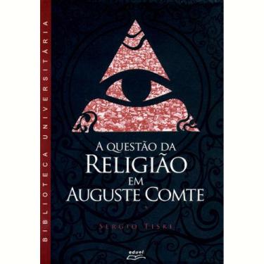 Imagem de Livro A Questão Da Religião Em Auguste Comte Eduel
