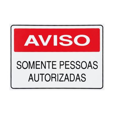 Imagem de Placa De Sinalização Aviso Somente Pessoas Autorizadas 30x20 Acesso - S-215 F9e