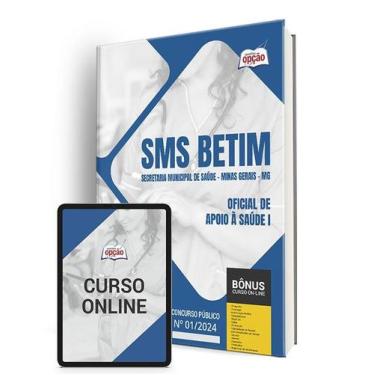 Imagem de Apostila SMS BETIM - MG 2024 - Oficial de Apoio à Saúde I - Apostilas 