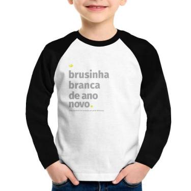 Imagem de Camiseta Raglan Infantil Brusinha branca de ano novo Manga Longa - Foc