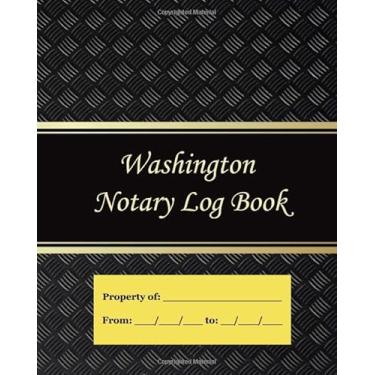 Imagem de Washington Notary Log Book: Notary Records Journal:Official Notary Journal:Public Notary Records Book.100 Pages 200 Records. Large size. 8x10. #3