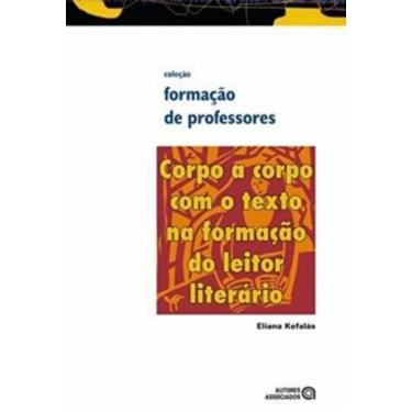 Imagem de Corpo A Corpo Com O Texto Na Formacao Do Leitor