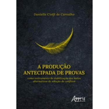 Imagem de Producao Antecipada De Provas Como Instrumento De