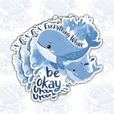 Imagem de (3 peças) Adesivo Everything Whale Be Okay, adesivos engraçados de saúde mental de baleia, decalque de vinil animal do oceano para garrafa de água, laptop, telefone, copo, diário, capacete, adesivo