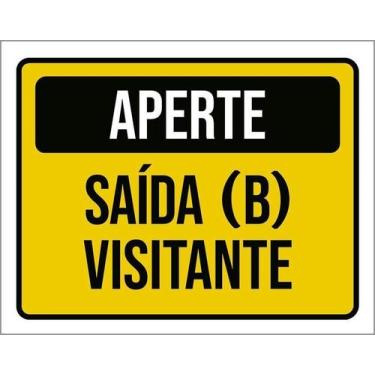 Imagem de Kit 10 Placa Acm Aperte Saída B Visitante 18X23 - Sinalizo