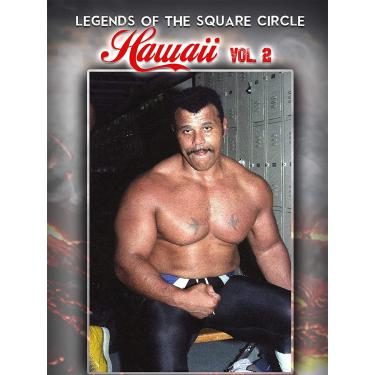 Imagem de LEGENDS OF THE SQUARED CIRCLE: HAWAII WRESTLING VOL 2