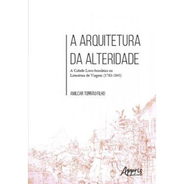 Imagem de A Arquitetura Da Alteridade