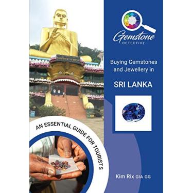 Imagem de The Gemstone Detective: Buying Gemstones and Jewellery in Sri Lanka (English Edition)