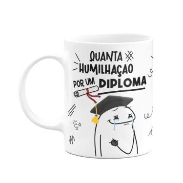 Imagem de Caneca Diverida Flork - Quanta humilhação por um diploma - JPS INFO