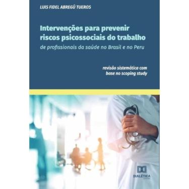 Imagem de Intervenções para prevenir riscos psicossociais do trabalho de profissionais da saúde no Brasil e no