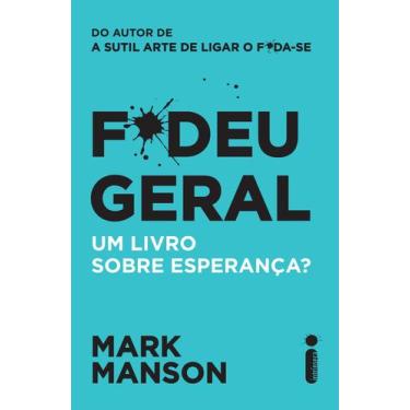 Imagem de Livro - F*deu geral - Intrínseca
