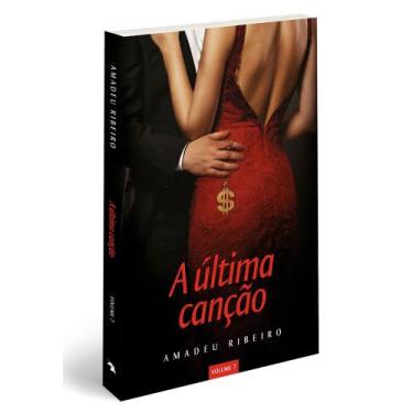 Imagem de A última canção vol. 7 l Romance l Amadeu Ribeiro - Vida e Consciência