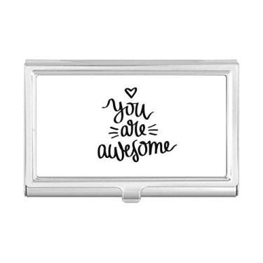 Imagem de You are Awesome — Estojo com porta-cartões de visita com citação
