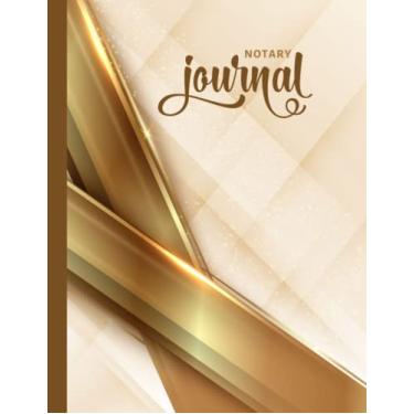 Imagem de Notary Journal: 8.5x11 Large Notarial Logbook/With 200 Numbered Pages - Two Record Logs Per Page / 400 Records/Ledger Book Gift For Signing Agents/Gold 3D Stripe Art on Cream White