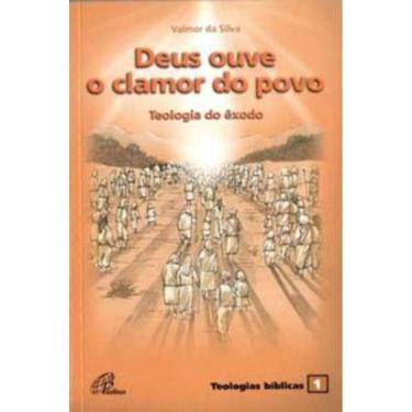 Imagem de Deus Ouve o Clamor Do Povo - Teologia Do Êxodo - Teologias Bíblicas 1