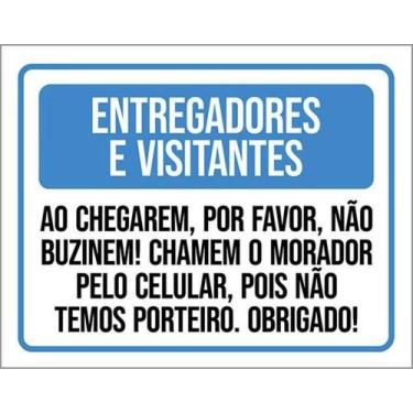 Imagem de Kit 3 Placa Entregadores Visitantes Não Buzinem Chamem 36X46 - Sinaliz