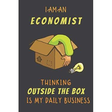 Imagem de I AM AN ECONOMIST THINKING OUTSIDE THE BOX IS MY DAILY BUSINESS: Dotted Journal Cute Hard Clear Cover For Men and Women