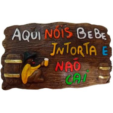 Imagem de Placa De Churrasco  Aqui Nóis Bebe, Intorta E Não Cai
