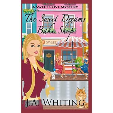 Imagem de Livro Sweet Dreams Bake Shop (Um mistério de Sweet Cove) Genérica