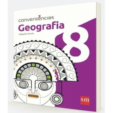 Imagem de Convergencias geografia 8 ano ef ii - Edicoes sm   didatico, 3