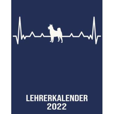 Imagem de Lehrerkalender 2022: 8x10 Kalender von 01/2022 - 12/2022 1 Tag = 1 Seite mit großem Tageskalender und großartiger Übersicht. Monatsübersicht, ... Kalenderbuch / Herzschlag Hundekalender