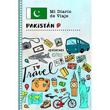Imagem de Pakistan Diario de Viaje: Libro de Registro de Viajes Guiado Infantil - Cuaderno de Recuerdos de Actividades en Vacaciones para Escribir, Dibujar, Afirmaciones de Gratitud para Niños y Niñas